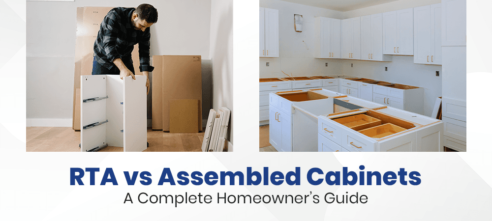 RTA vs Assembled Cabinets: A Complete Homeowner’s Guide